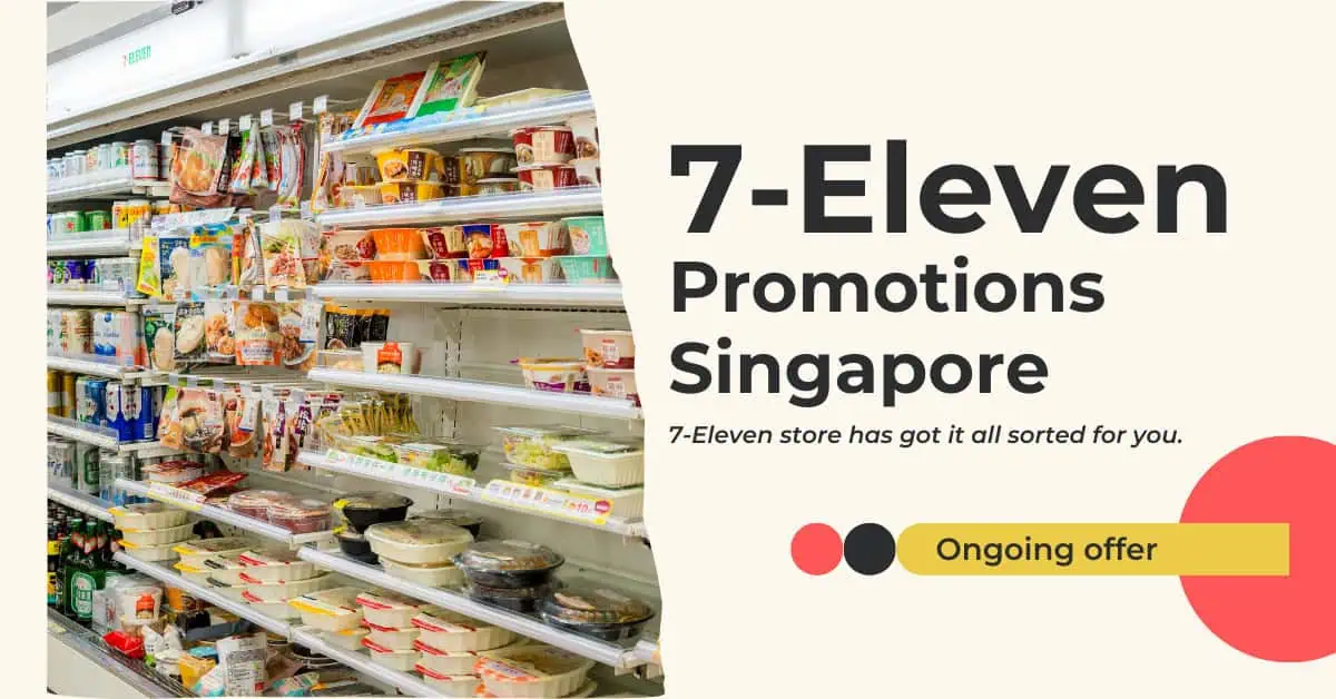7-11-Promotions-Singapore-Unveiling-Exclusive-Bargains-and-Brand-Bonanzas