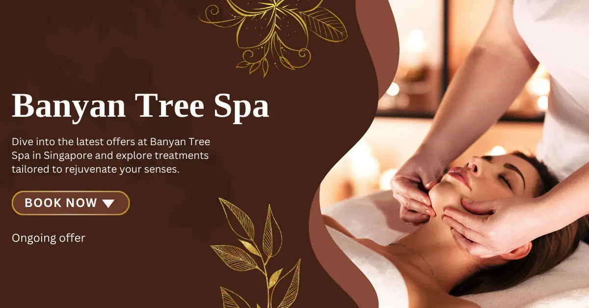 Banyan Tree Spa Promotions Singapore Unwind with the Serenity Package Deals