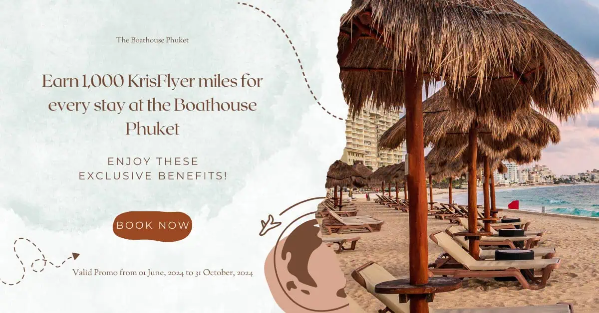 Earn 1,000 KrisFlyer Miles & Exclusive Discounts at The Boathouse Phuket!