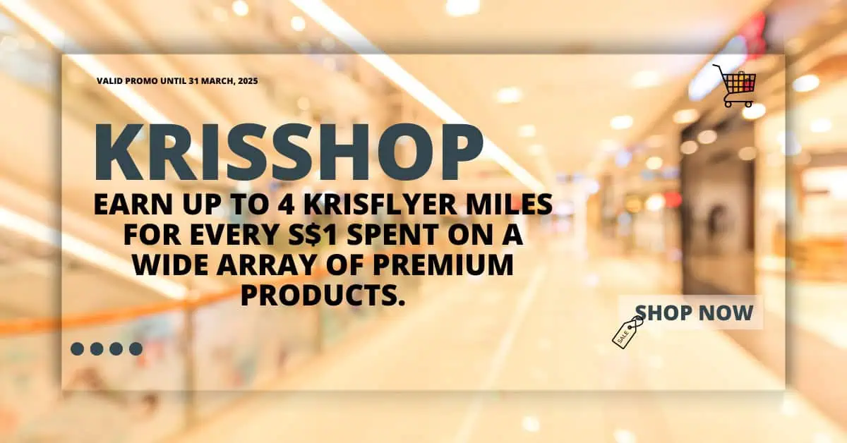 Earn Up to 4 KrisFlyer Miles per S$1 Spent with KrisShop! Exclusive Offers Available!