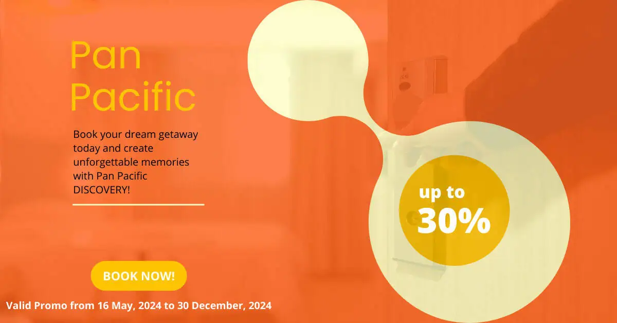 Enjoy Up to 30% OFF Your Dream Getaway with Pan Pacific DISCOVERY!
