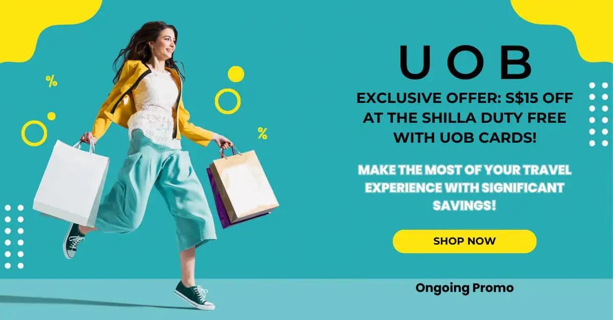 Exclusive Offer S$15 Off at The Shilla Duty Free with UOB Cards!