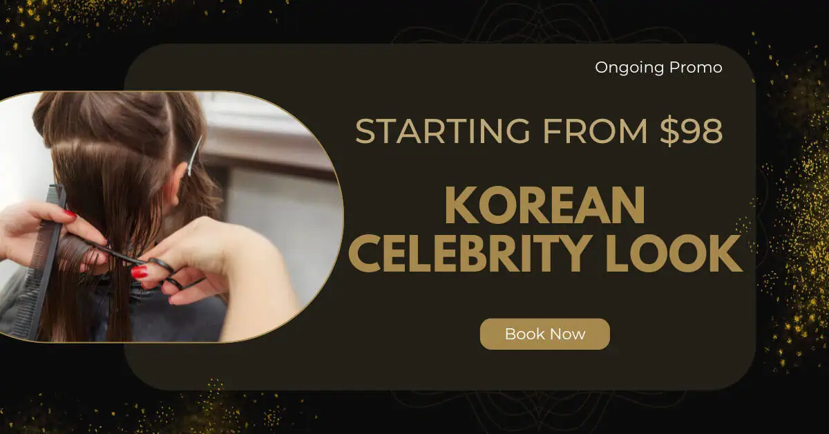 Get the Korean Celebrity Look! Exclusive Down Perm & Haircut Promotion Starting from $98!