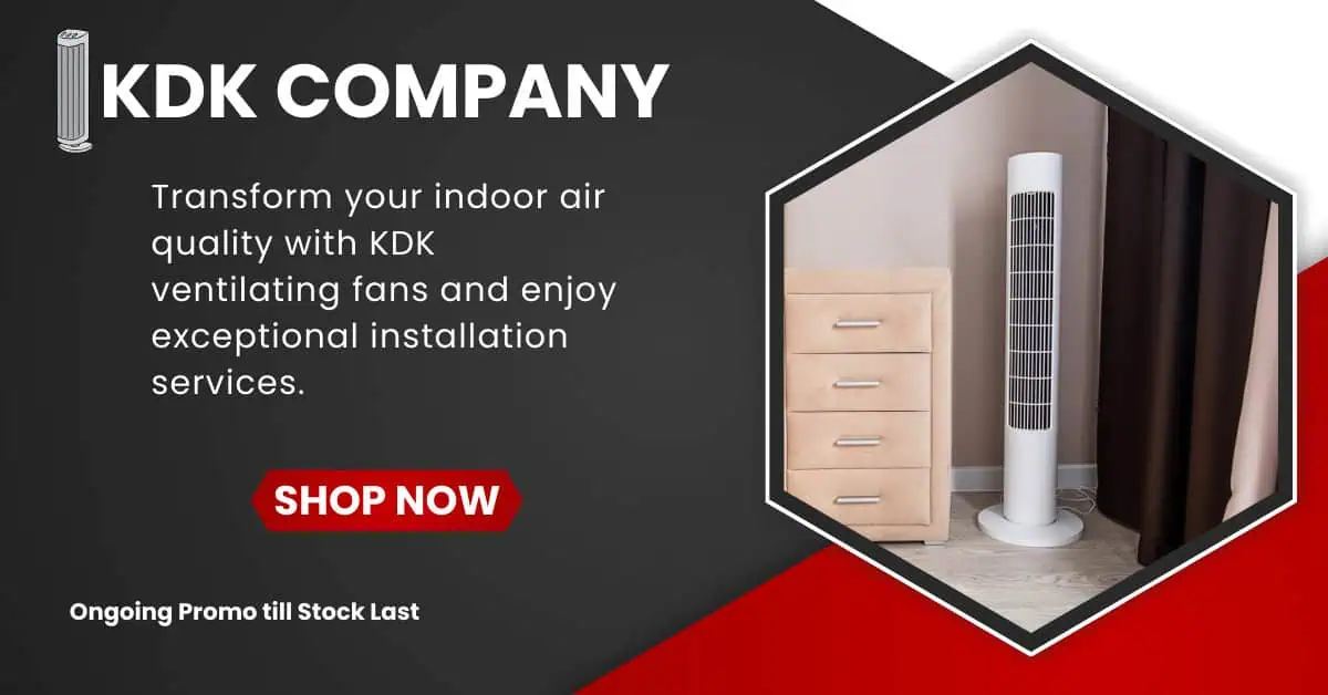 Improve Your Indoor Air Quality with KDK Ventilating Fan Promo – Limited Time Offer!