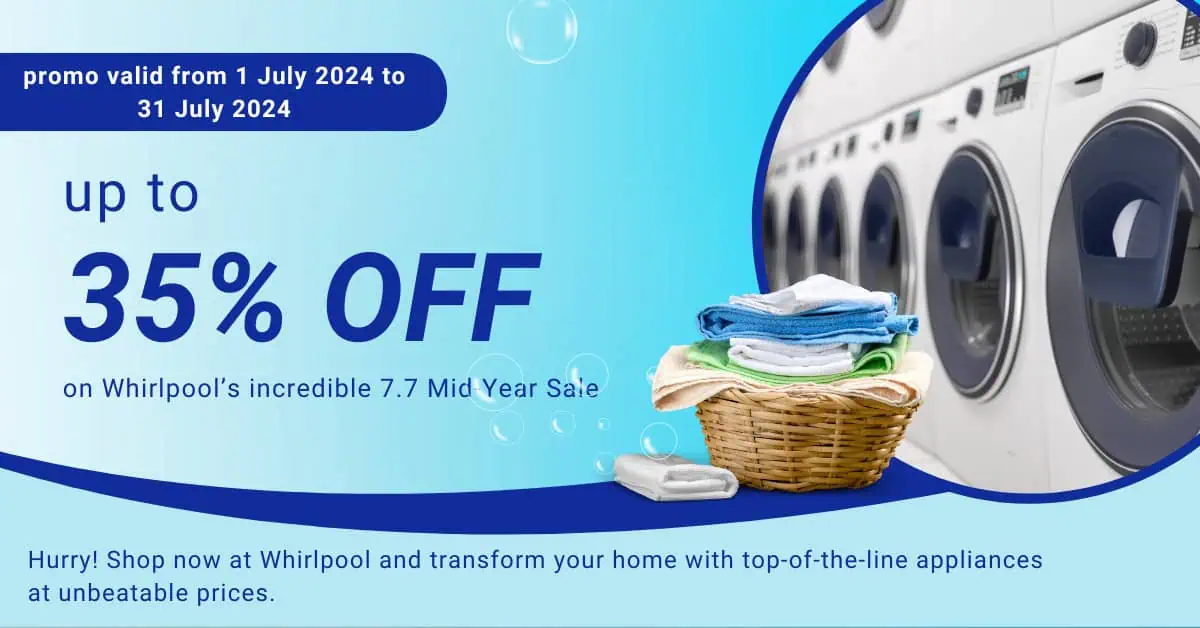 WHIRLPOOL 7.7 MID-YEAR SALE - Up to 35% Off!
