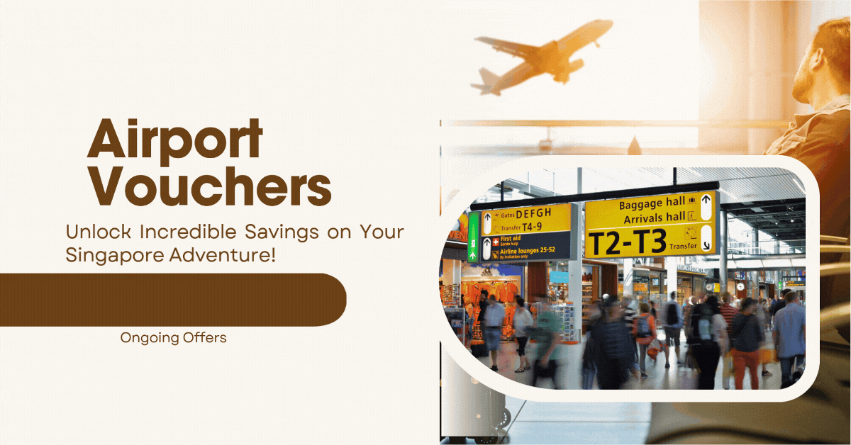 Airport-Voucher-Promotions-Unlock-Incredible-Savings-on-Your-Singapore-Adventure