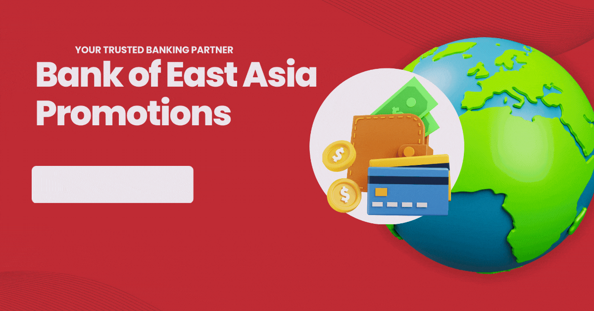 Bank-of-East-Asia-Promotions-Elevate-Your-Savings-with-Exclusive-Offers