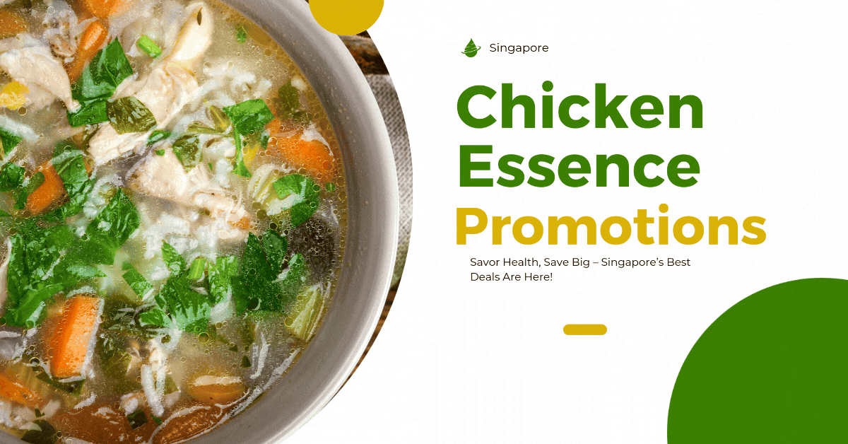 Chicken-Essence-Promotions-Savor-Health-Save-Big-–-Singapores-Best-Deals-Are-Here