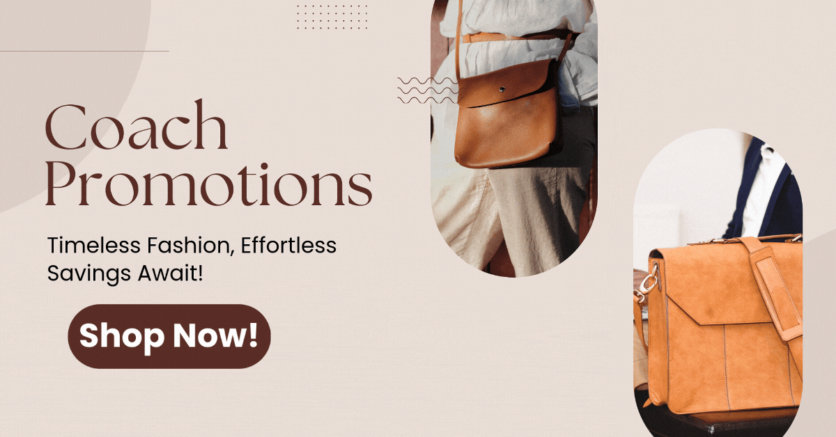 Coach-Promotions-Timeless-Fashion-Effortless-Savings-Await