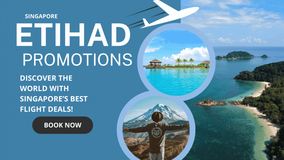 Etihad-Promotions-Discover-the-World-with-Singapores-Best-Flight-Deals