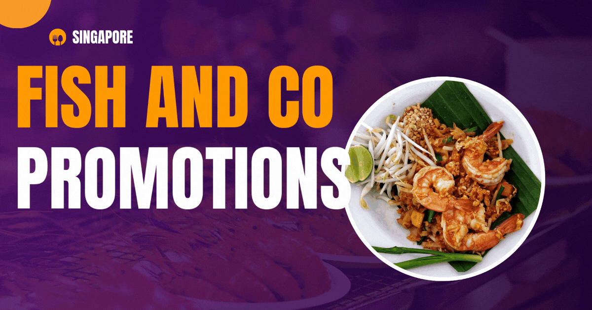 Fish-and-Co-Promotions-Hooked-on-Savings—Singapores-Best-Seafood-Offers