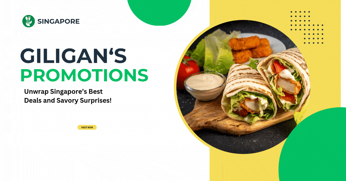 Giligans-Promotions-Unwrap-Singapores-Best-Deals-and-Savory-Surprises