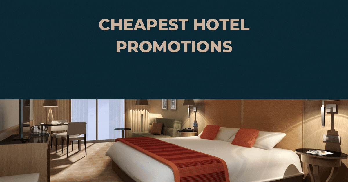 cheapest-hotel-promotions-your-perfect-stay-your-perfect-price