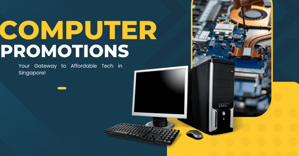 computer-promotions-your-gateway-to-affordable-tech-in-singapore