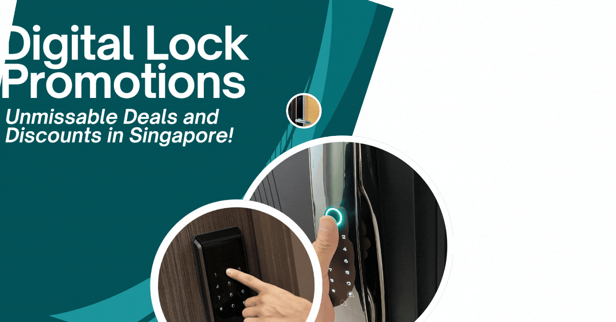 digital-lock-promotions-upgrade-your-home-security-with-exclusive-deals-in-singapore