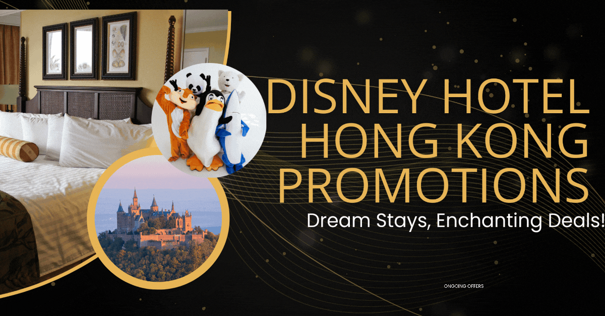 disney-hotel-hong-kong-promotions-dream-stays-enchanting-deals