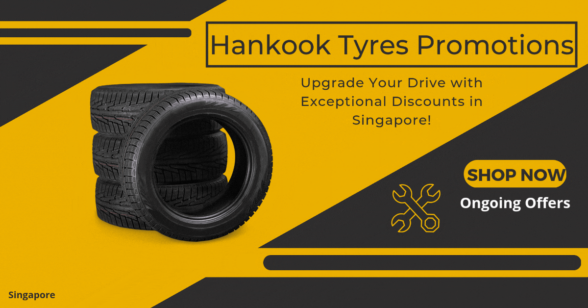 hankook-tyres-promotions-upgrade-your-drive-with-exceptional-discounts-in-singapore