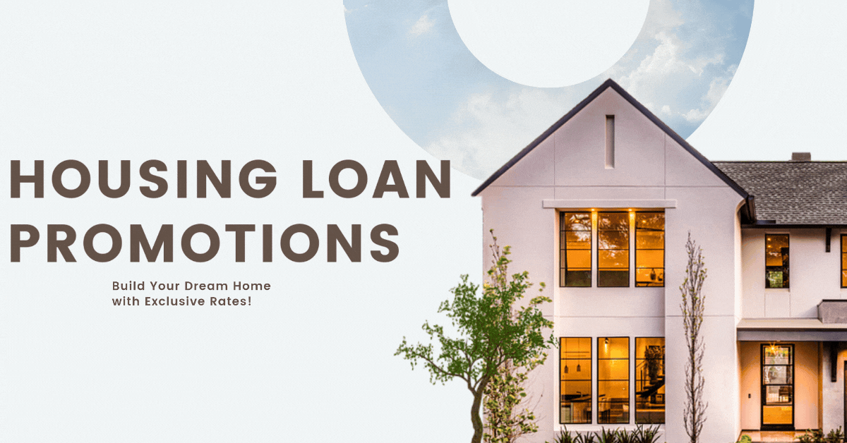 housing-loan-promotions-build-your-dream-home-with-exclusive-rates