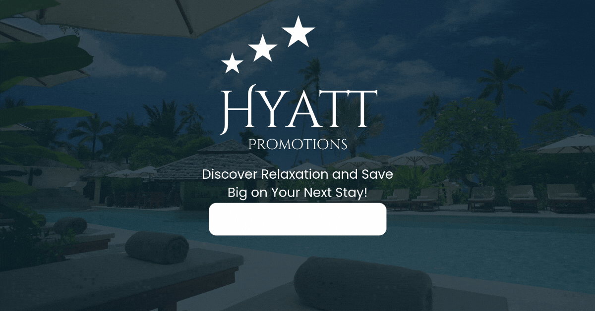 hyatt-promotions-discover-relaxation-and-save-big-on-your-next-stay