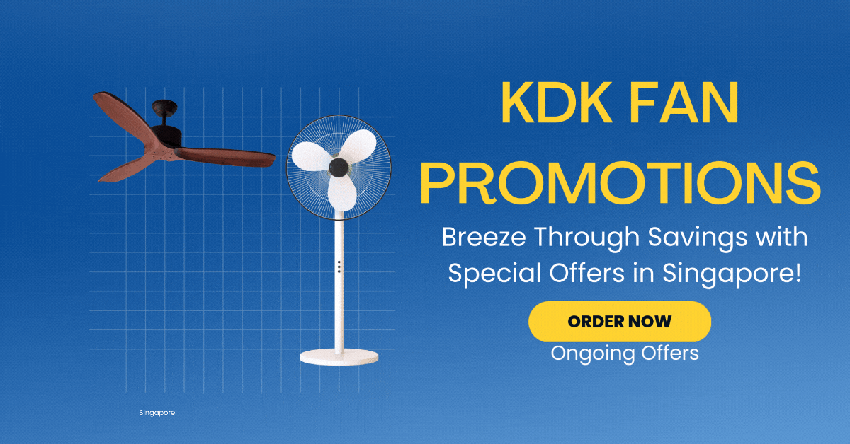 kdk-fan-promotions-breeze-through-savings-with-special-offers-in-singapore