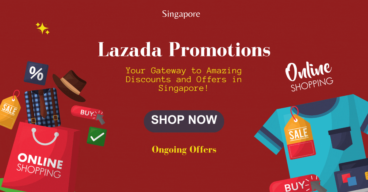 lazada-promotions-your-gateway-to-amazing-discounts-and-offers-in-singapore
