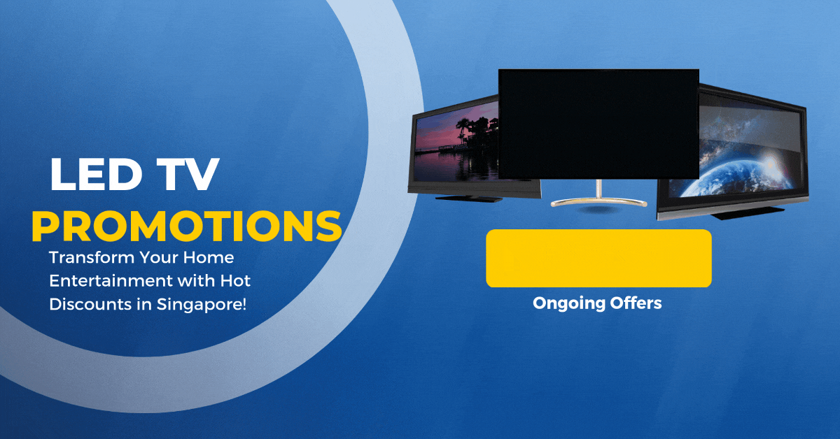 led-tv-promotions-transform-your-home-entertainment-with-hot-discounts-in-singapore