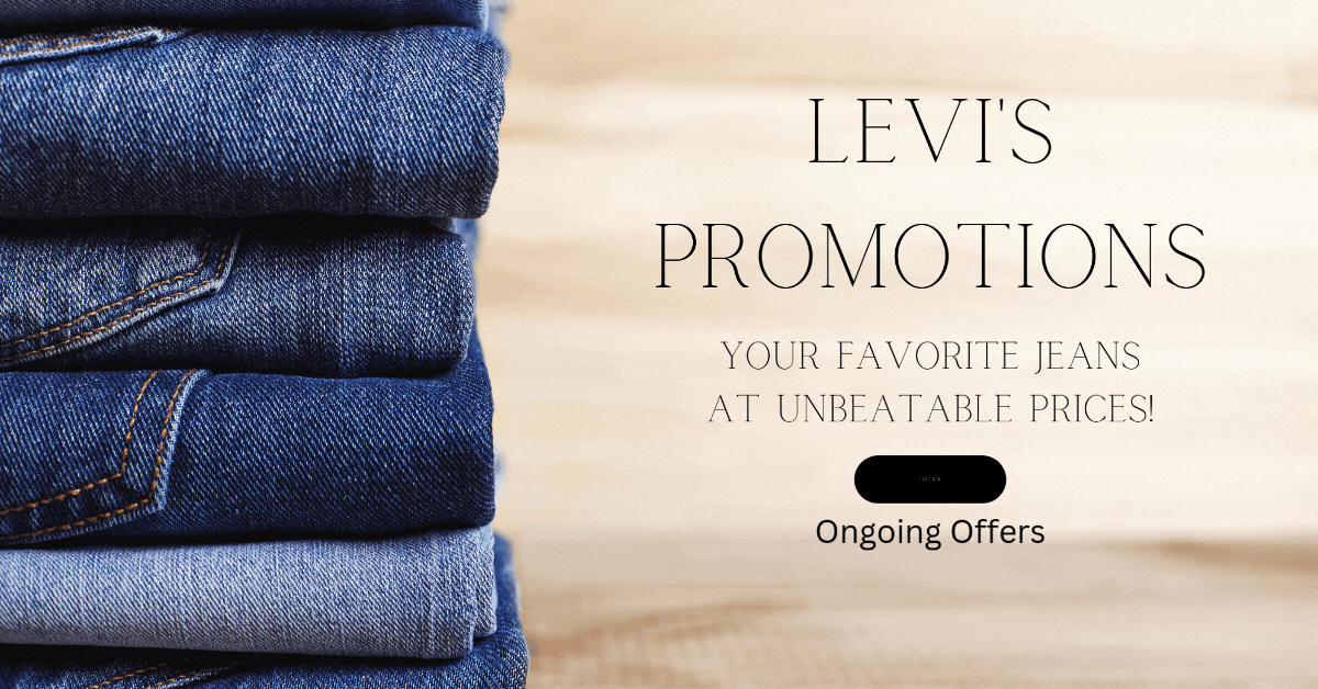 levis-promotions-your-favorite-jeans-at-unbeatable-prices