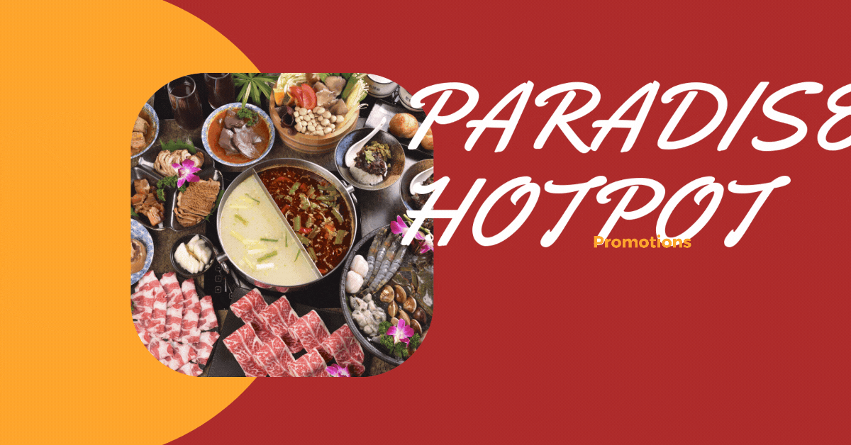 paradise-hotpot-promotions-ultimate-hotpot-experience-at-unbeatable-prices