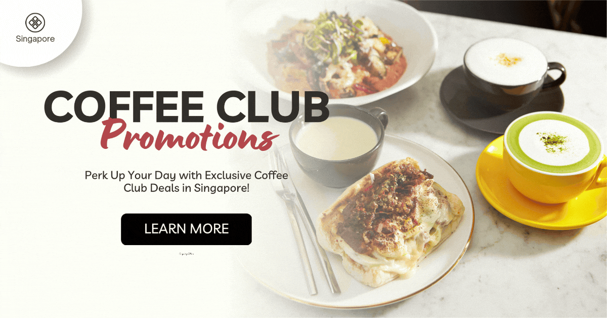 Coffee-Club-Promotions-Perk-Up-Your-Day-with-Exclusive-Coffee-Club-Deals-in-Singapore
