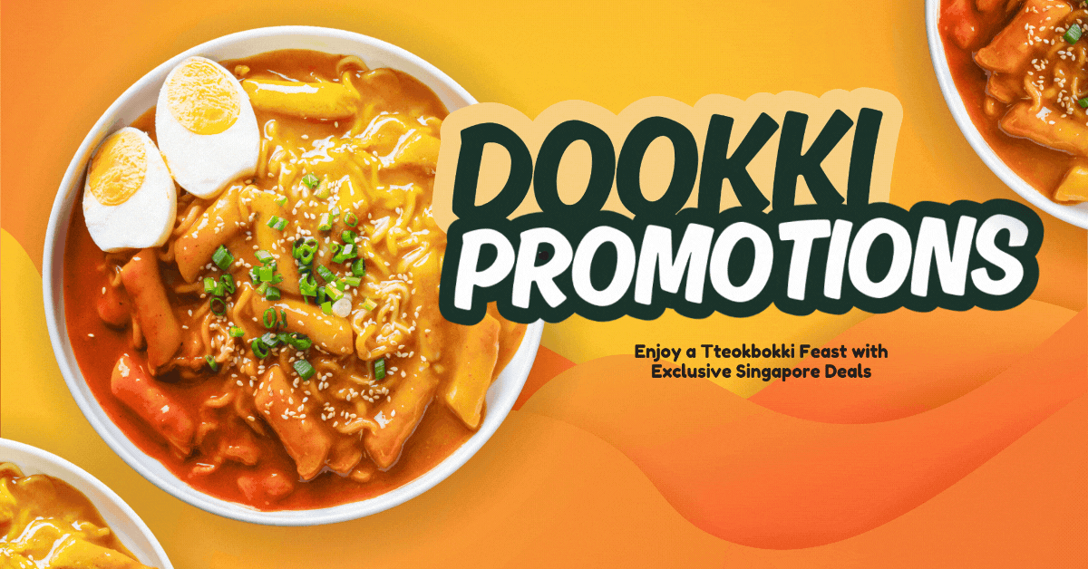 Dookki Promotions: Enjoy a Tteokbokki Feast with Exclusive Singapore Deals