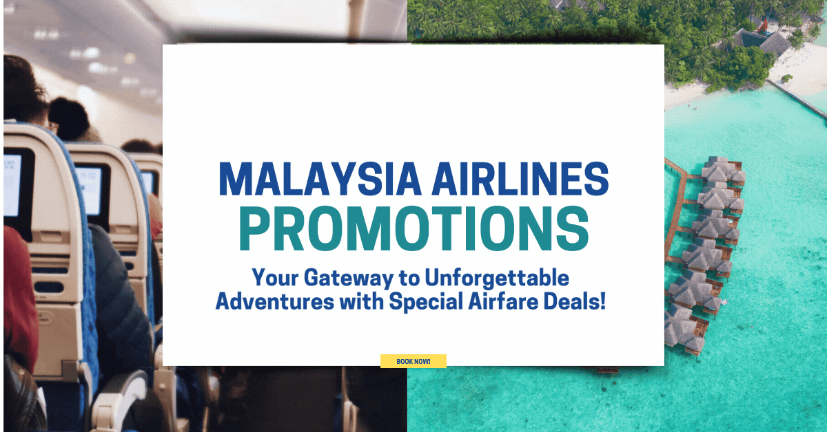 Malaysia-Airlines-Promotions-Your-Gateway-to-Unforgettable-Adventures-with-Special-Airfare-Deals