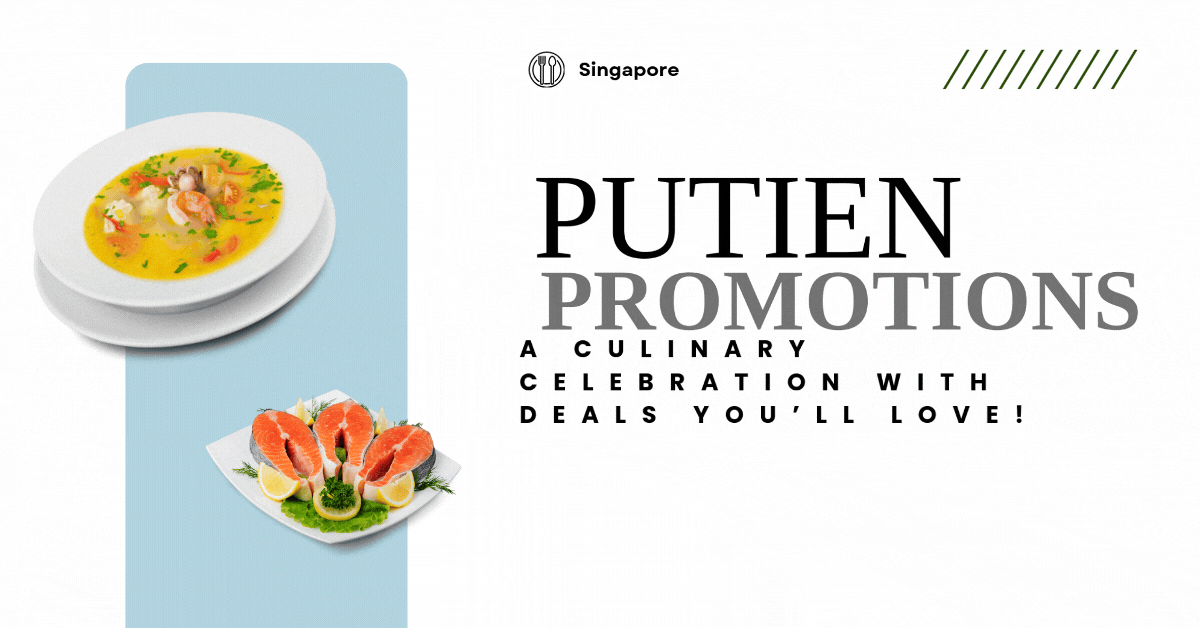 Putien-Promotions-A-Culinary-Celebration-with-Deals-Youll-Love