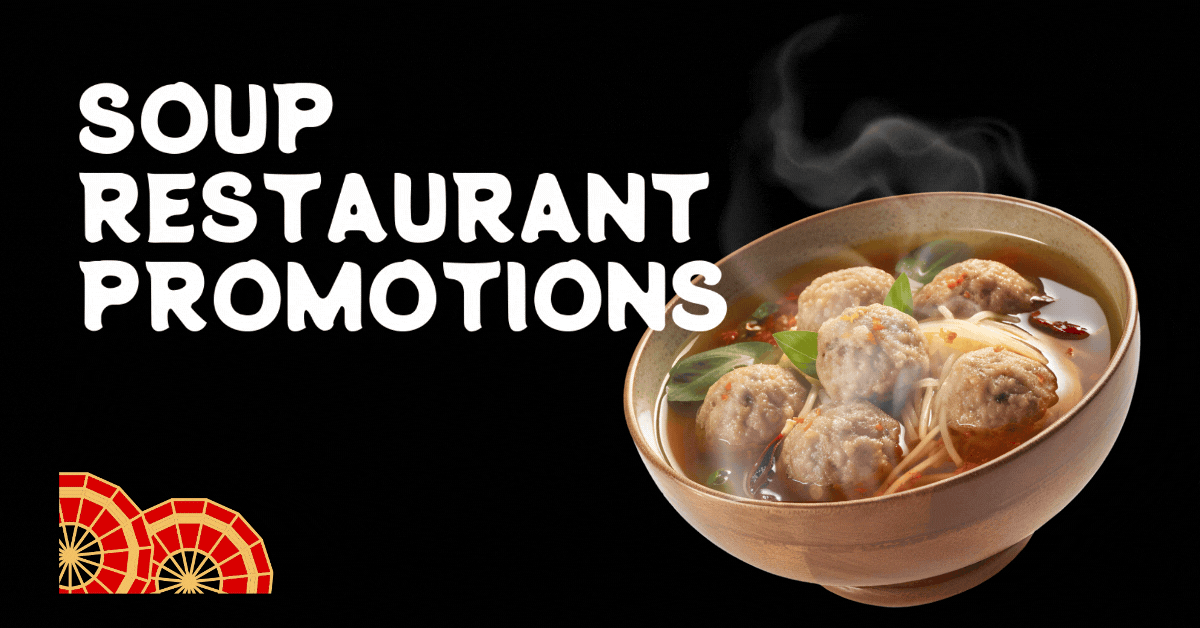 Soup-Restaurant-Promotions-Enjoy-Hearty-Soups-Signature-Dishes-for-Less