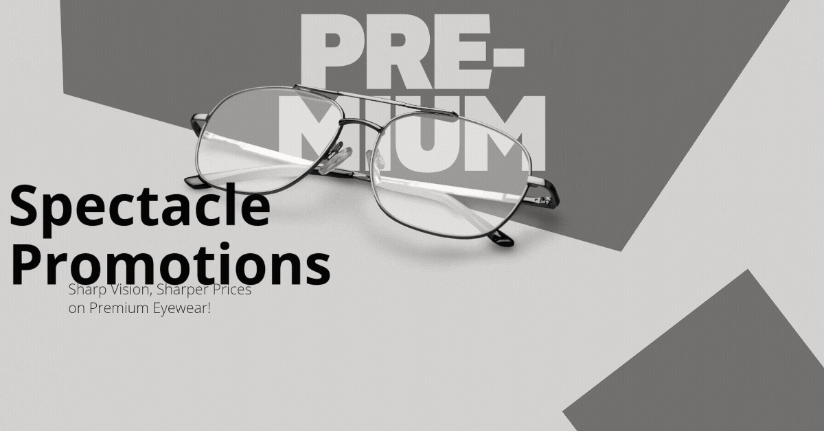 Spectacle-Promotions-Sharp-Vision-Sharper-Prices-on-Premium-Eyewear