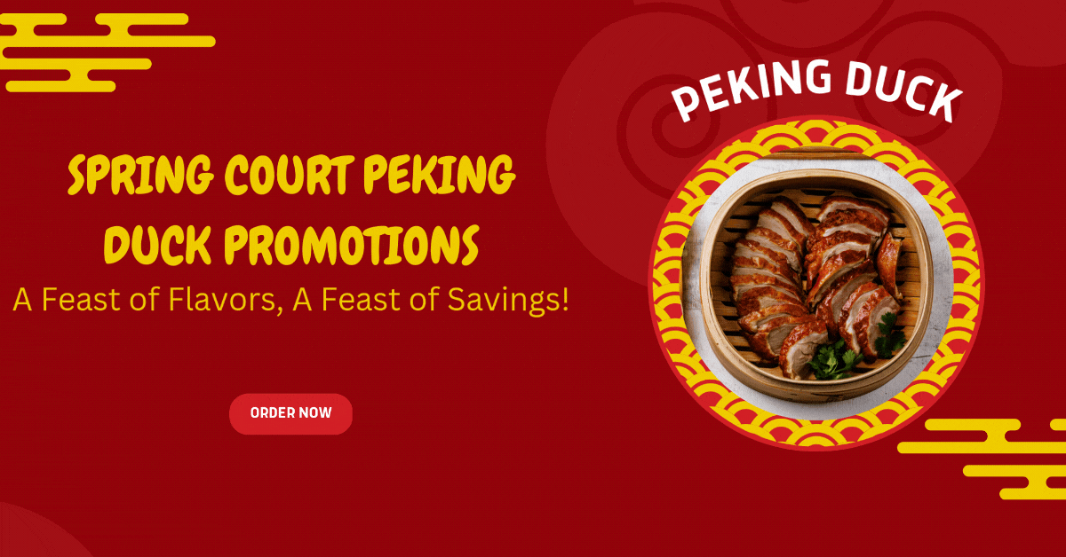 Spring-Court-Peking-Duck-Promotions-A-Feast-of-Flavors-A-Feast-of-Savings