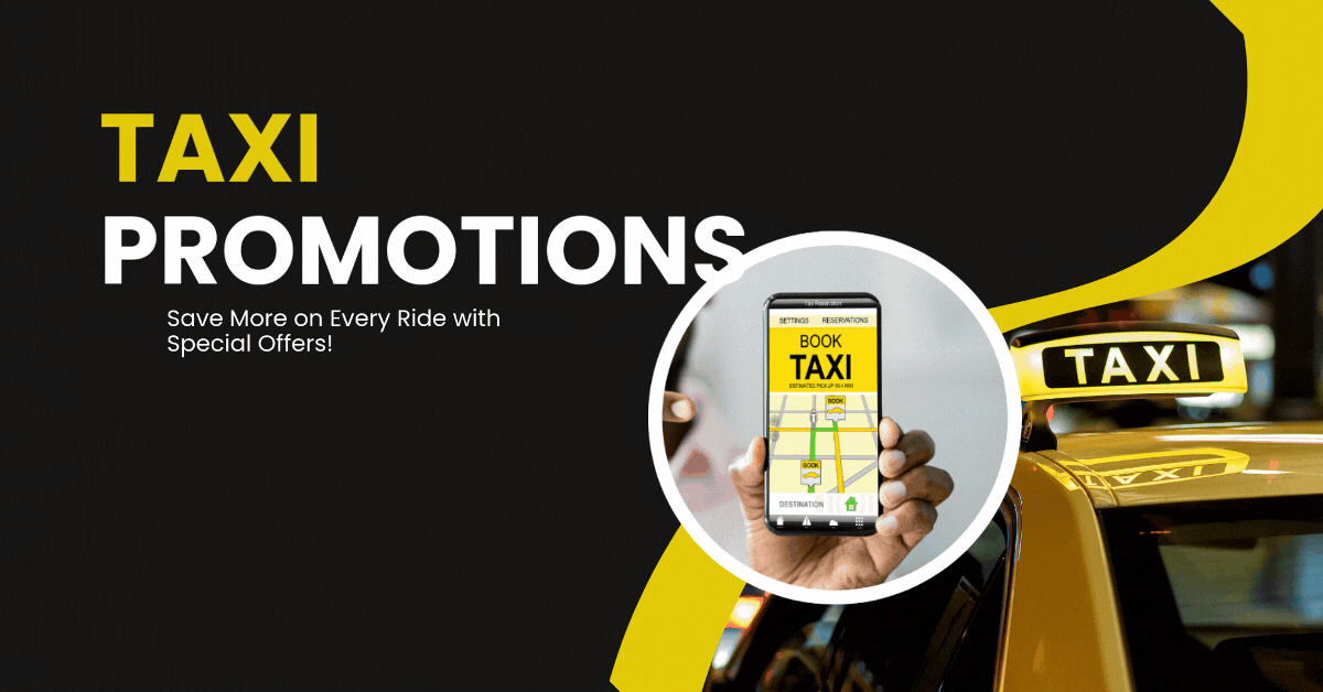 Taxi-Promotions-Save-More-on-Every-Ride-with-Special-Offers