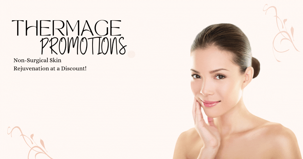 Thermage-Promotions-Non-Surgical-Skin-Rejuvenation-at-a-Discount