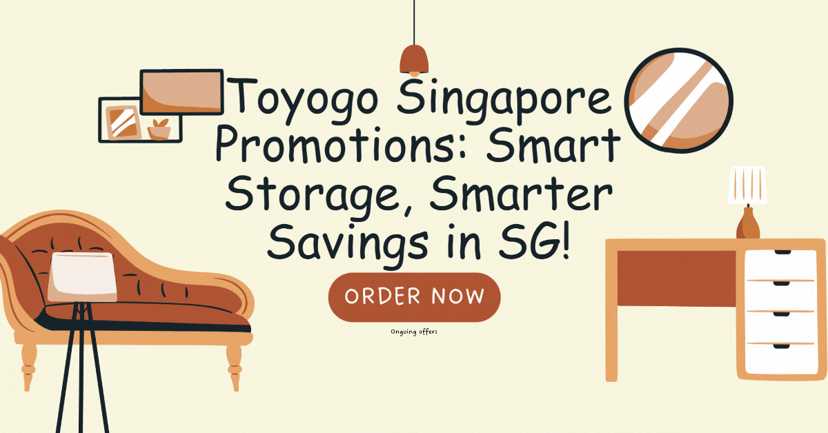 Toyogo Singapore Promotions: Smart Storage, Smarter Savings in SG!