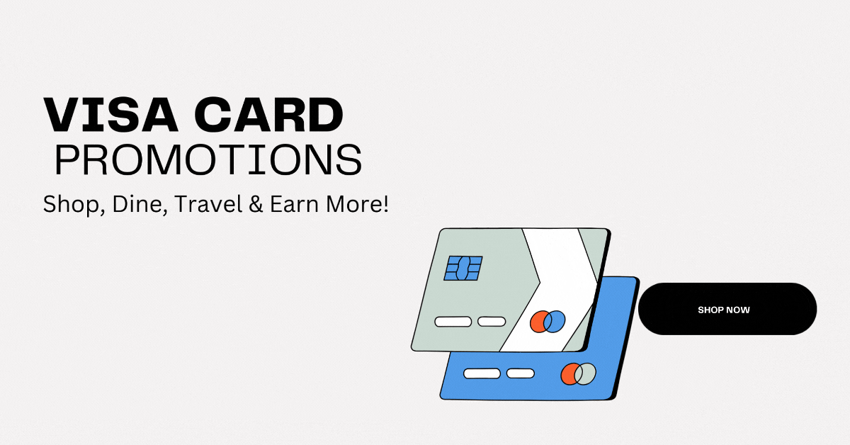 Visa-Card-Promotions-Shop-Dine-Travel-Earn-More