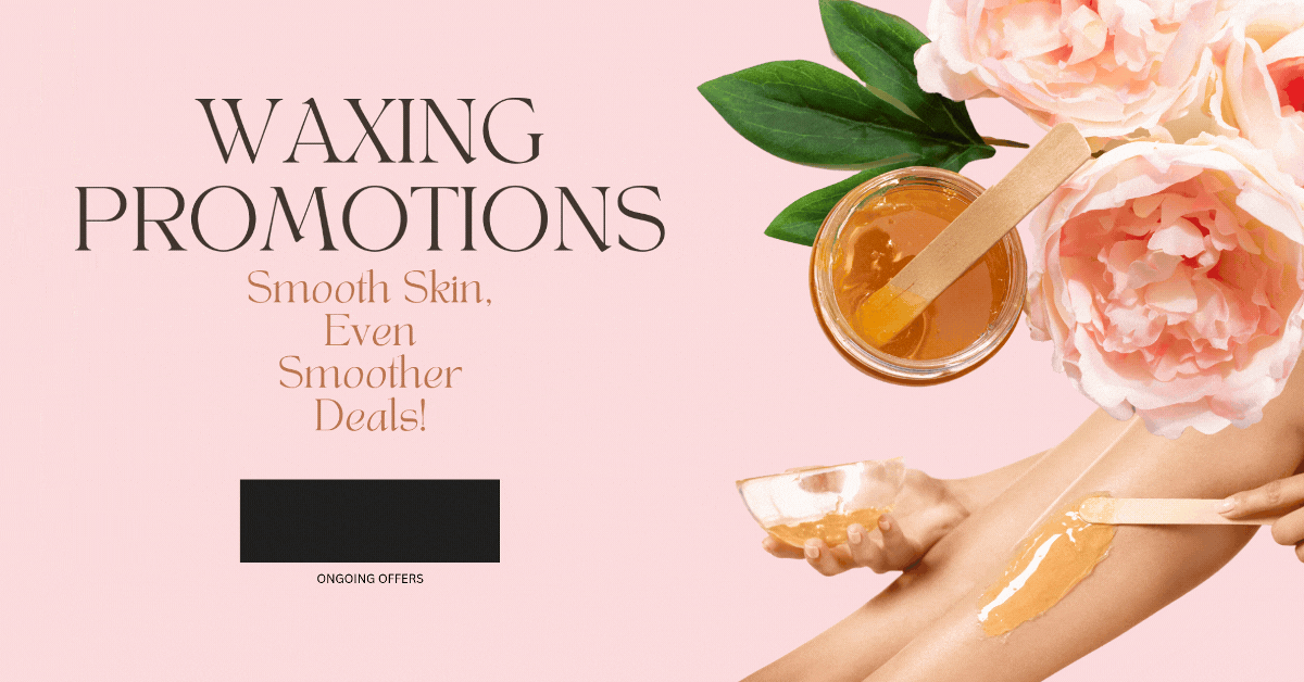 Waxing-Promotions-Smooth-Skin-Even-Smoother-Deals