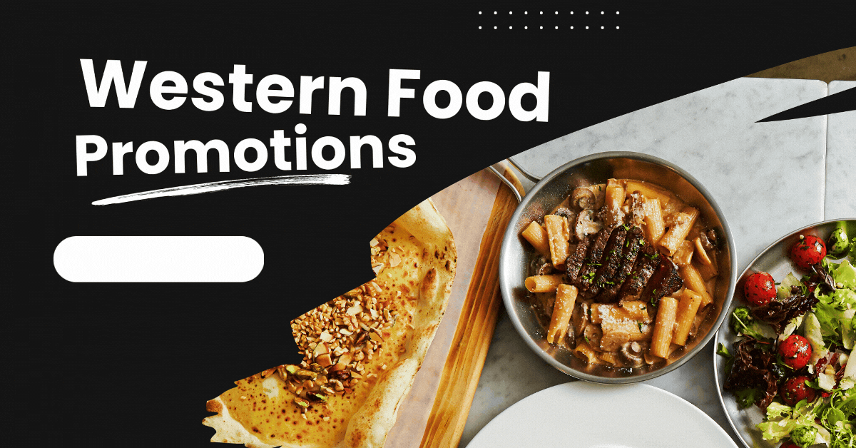 Western-Food-Promotions-Singapore-–-Savor-Big-Flavors-with-Even-Bigger-Savings