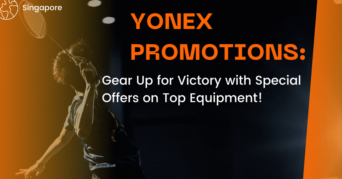 Yonex Promotions: Gear Up for Victory with Special Offers on Top Equipment!