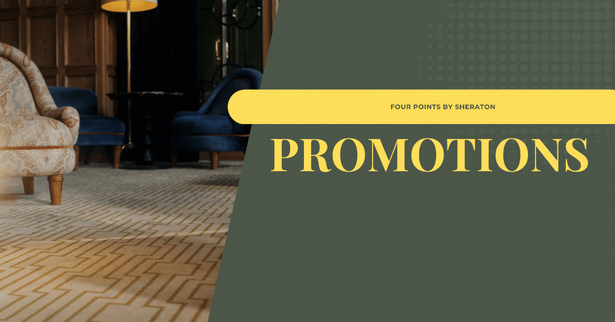four-points-by-sheraton-promotions-comfort-and-style-at-exclusive-rates