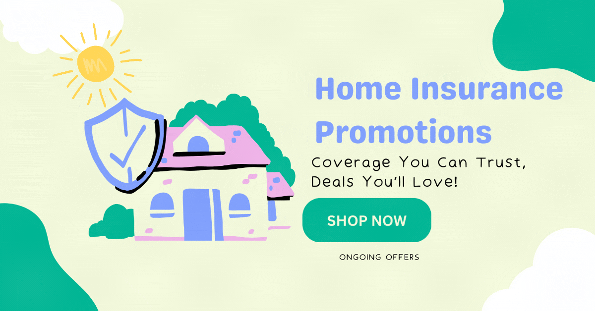 home-insurance-promotions-coverage-you-can-trust-deals-youll-love