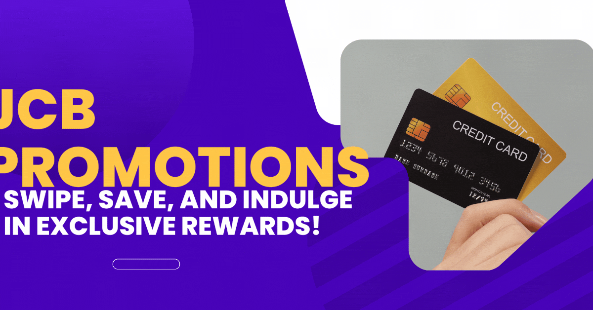 jcb-promotions-swipe-save-and-indulge-in-exclusive-rewards