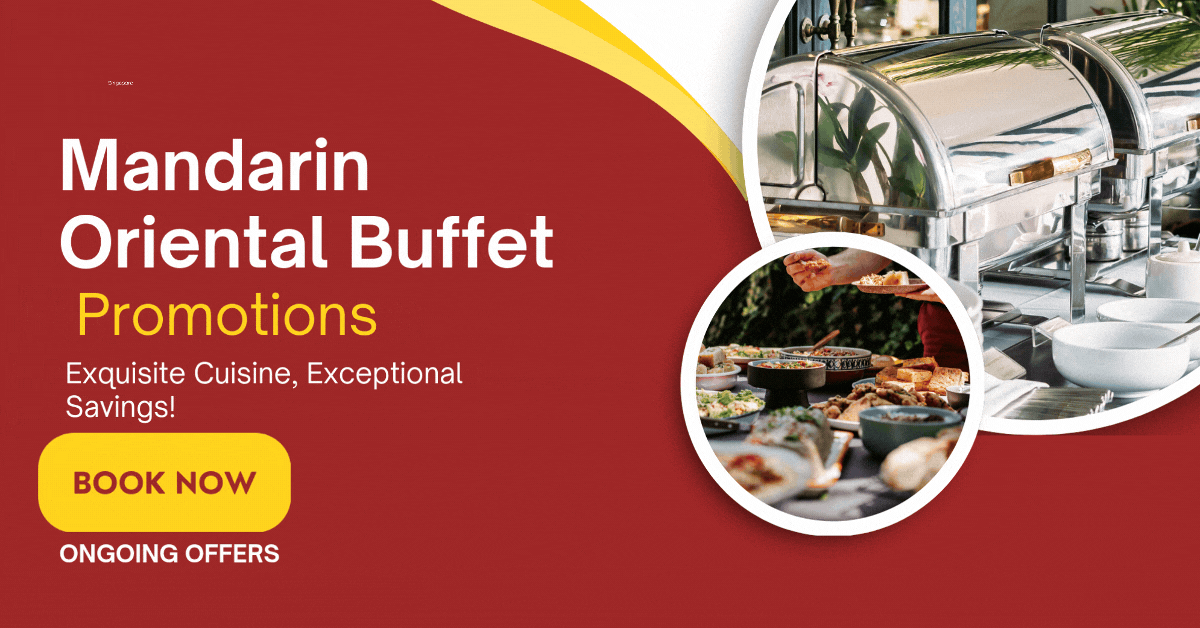 mandarin-oriental-buffet-promotions-exquisite-cuisine-exceptional-savings