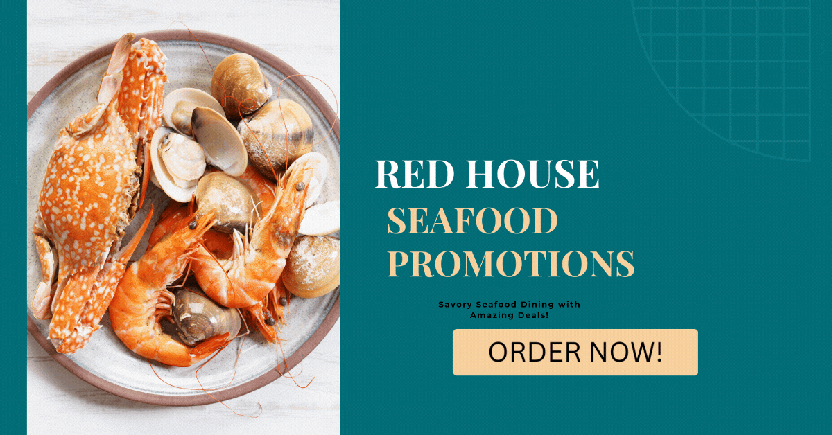 red-house-seafood-promotions-savory-seafood-dining-with-amazing-deals