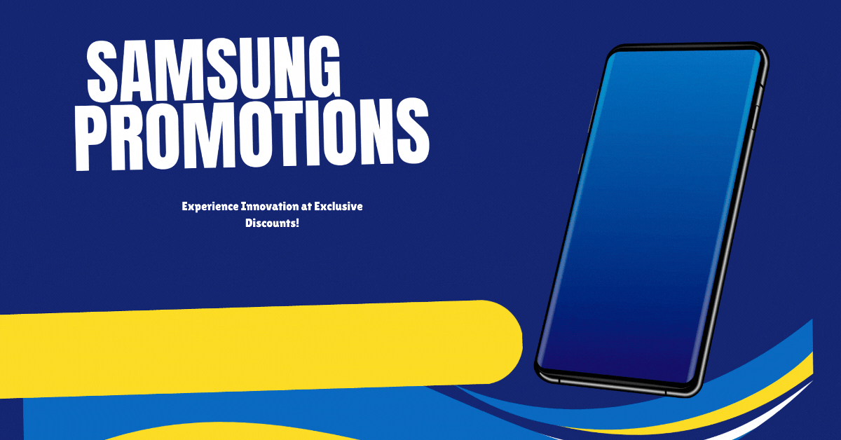 samsung-promotions-experience-innovation-at-exclusive-discounts