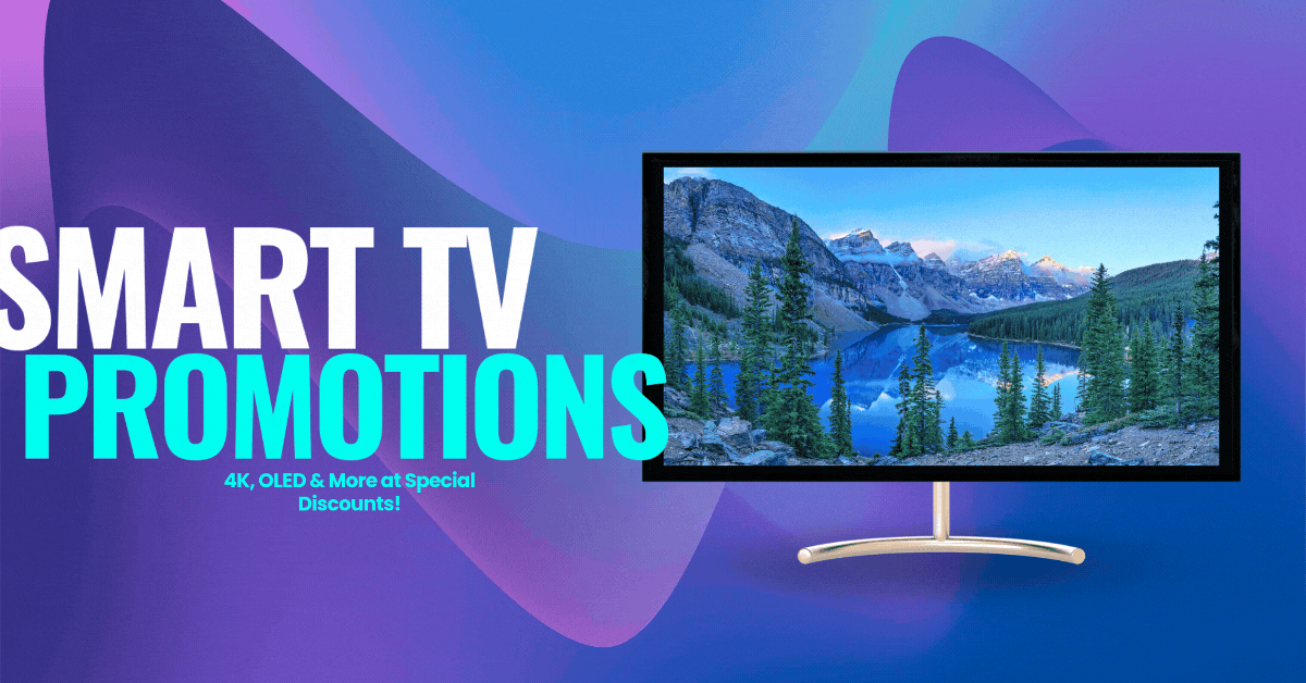smart-tv-promotions-4k-oled-and-more-at-special-discounts
