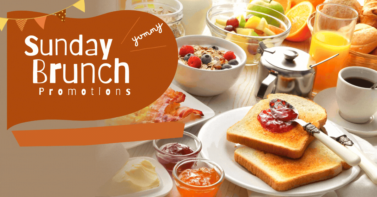 sunday-brunch-promotions-your-weekend-just-got-tastier